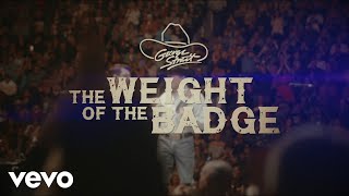 George Strait The Weight Of The Badge