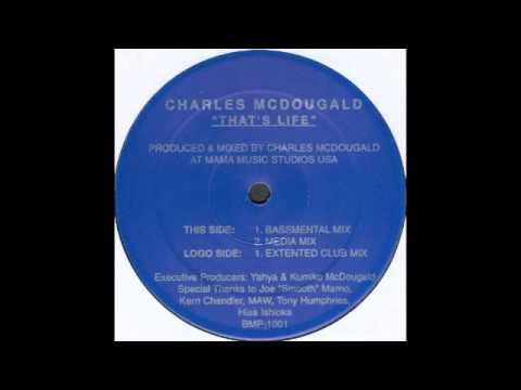 Charles McDougald - That's Life (Bassmental Mix)