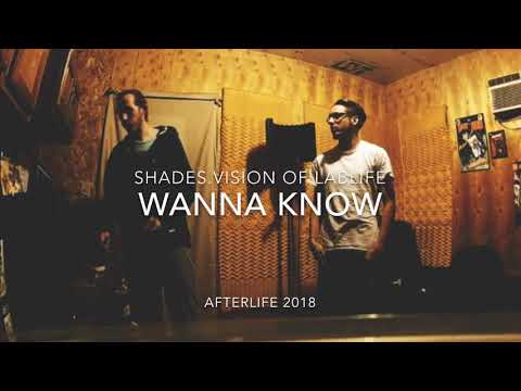Wanna Know - Shades.Vision