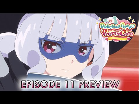 Delicious Party Pretty Cure | Ep. 11 Preview | Gentlu's Trap! Yui and Ran Stuck with a Test?!