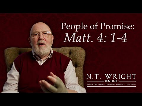 Lent as a Time of Testing | Matthew 4:1-4 | N.T. Wright Online