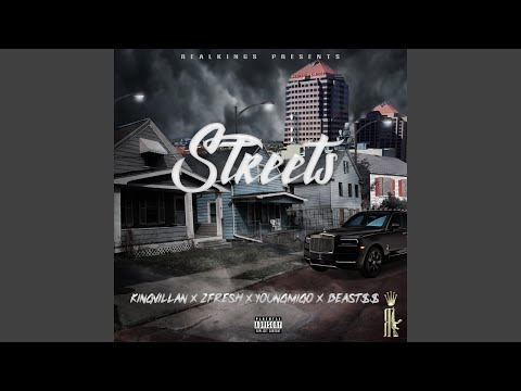 Streets (feat. 2FR3SH, YoungMigo Drain & Beast$$)