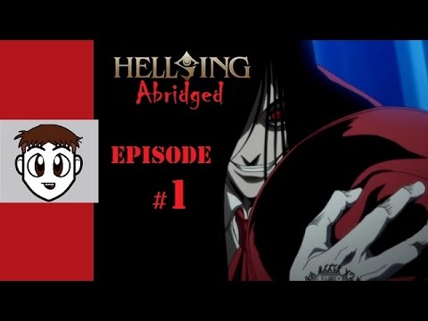 Hellsing Ultimate Abridged Episode:1