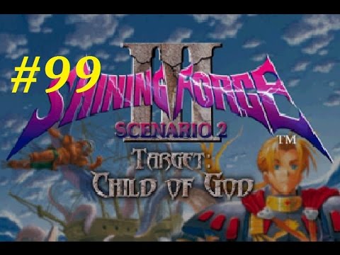 Shining Force 3 (Scenario 2) Walkthrough (99) The Battle Outside Stump Village Pt. 1
