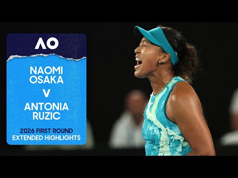 Naomi Osaka v Antonia Ruzic Extended Highlights | Australian Open 2026 First Round