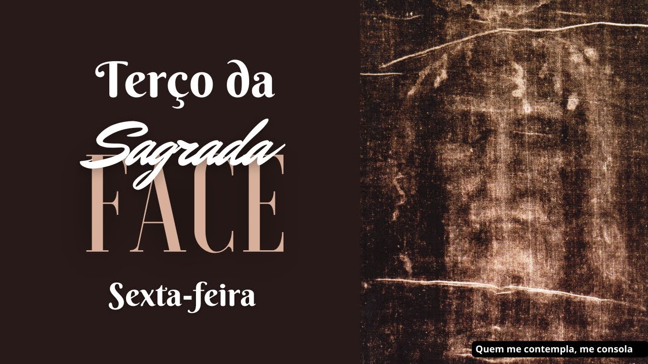Terço da Sagrada Face de Jesus  - Sexta-feira