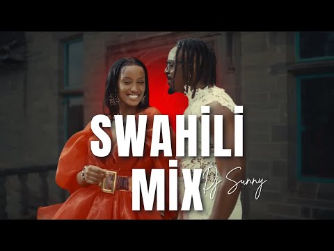 Swahili Mix - Kenyan, Bongo, Okello Max, V-BE, Bien, Mbosso and more