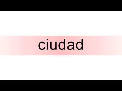 How to pronounce ciudad
