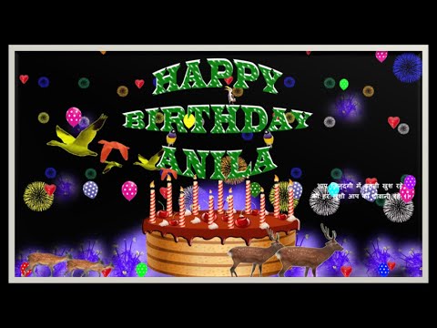 ANILA HAPPY BIRTHDAY TO YOU