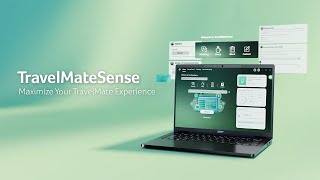 Acer Maximize Your TravelMate Experience