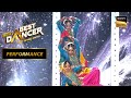 India S Best Dancer S3 Bandaa Re Song पे Contestants का रोमांचक Act Best Momen