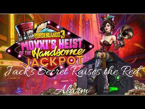 Borderlands 3: Moxxi's Heist of the Handsome Jackpot OST - Jack's Secret Raises the Red Alarm