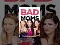 Bad Moms