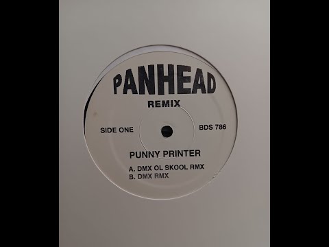 Panhead - Punny Printer (DMX Ol Skool remix)