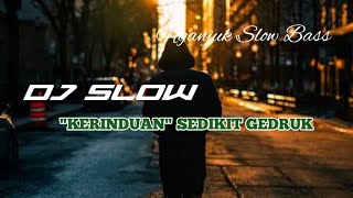 Download lagu Kerinduan dj slow version... mp3