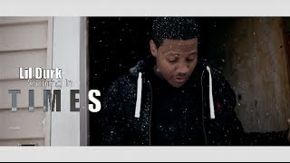 Lil Durk - Times (Official Video) Shot By @AZaeProduction