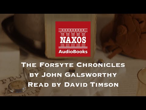 The Forsyte Chronicles by John Galsworthy, read by David Timson
