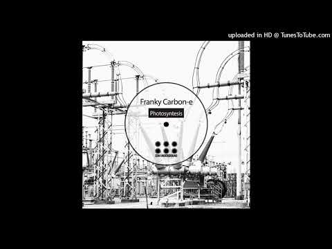 Franky Carbon e - Photosyntesis (Original Mix) [EDM Underground]