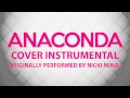 Anaconda (Cover Instrumental) [In the Style of Nicki Minaj]