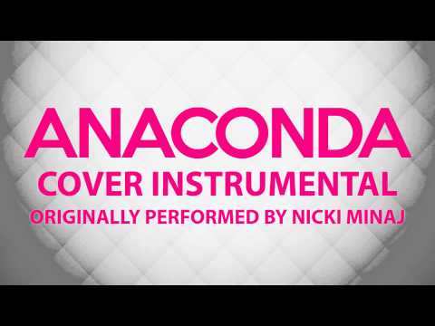 Anaconda (Cover Instrumental) [In the Style of Nicki Minaj]