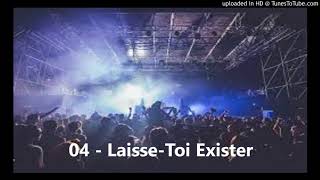 04 - Laisse-Toi Exister