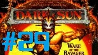 Let's Play - Dark Sun: Wake of the Ravager - 29