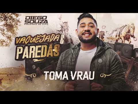 TOMA VRAU - Diego Souza (CD Vaquejada e Paredão)