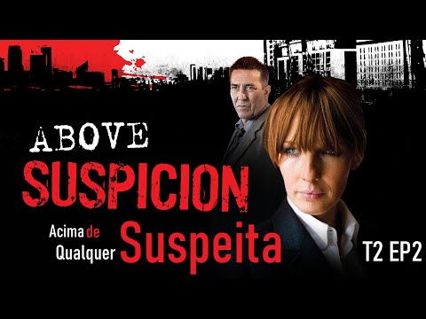 Above Suspicion S2 EP2 - HD 2K