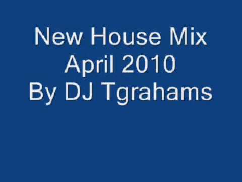 New House Music April 2010 by Dj tgrahams