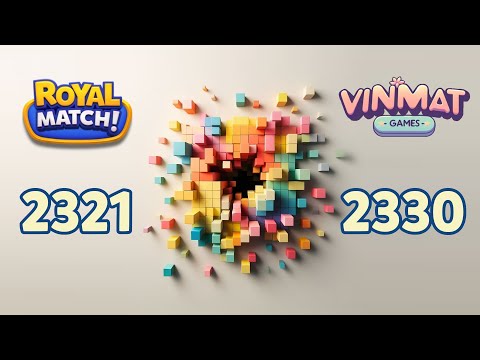 Royal Match - Level 2321 - Level 2330 Gameplay #games #royalmatch #gameplay #royalmatchgameplay