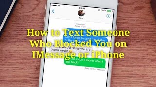 How to Text Someone Who Blocked You on IMessage or iPhone