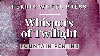 💜🩷 Dusty Purple Fountain Pen Ink Swatching & Comparison 🎡 Whispers of Twilight FWP