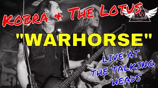 Kobra &amp; The Lotus - Warhorse - Live at the Talking Heads, Southampton