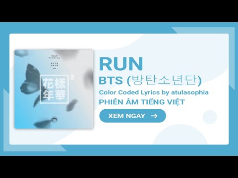 [Phiên âm Tiếng Việt] Run (Ballad Mix) - BTS