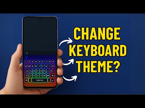 How to Change Samsung Keyboard Theme – 3 Cool Ways to Customize It!