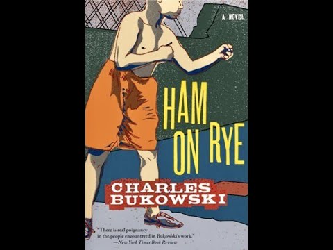 Charles Bukowski: Ham on Rye (1982)