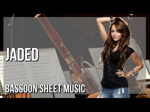 Bassoon Sheet Music: How to play Jaded by Miley Cyrus