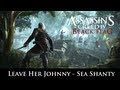 Assassin's Creed IV: Black Flag - Leave Her ...