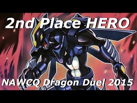 Yu-Gi-Oh! 2nd Place NAWCQ Dragon Duel HERO Deck Profile!