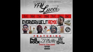 Everyday We Lit (Remix) Lucci - ft. PnB Rock, Lil Yachty, Wiz Khalifa (LYRICS)