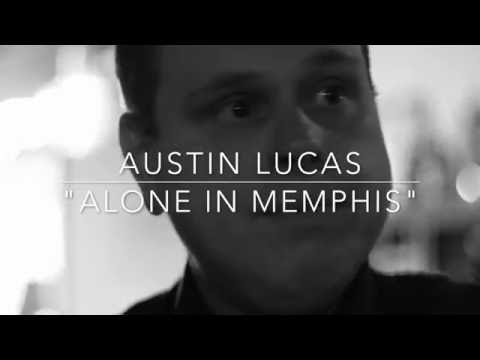 Austin Lucas - Alone in Memphis