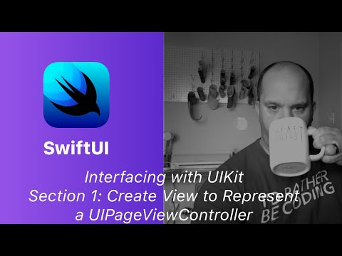 Diving into SwiftUI | Interfacing with UIKit | Create a View to Represent a UIPageViewController
