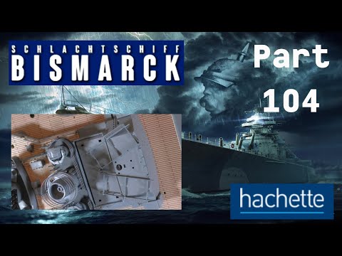 Hachette Schlachtschiff Bismarck (Metall) Part 104 - Rumpfteil, Relings und Bootshalterungen!