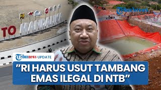DPR Desak Pemerintah Diduga Lambat Usut Tambang Emas Ilegal Dekat Mandalika yang Libatkan WNA