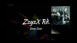 Stone Sour - Zzyzx Rd. (lyrics)