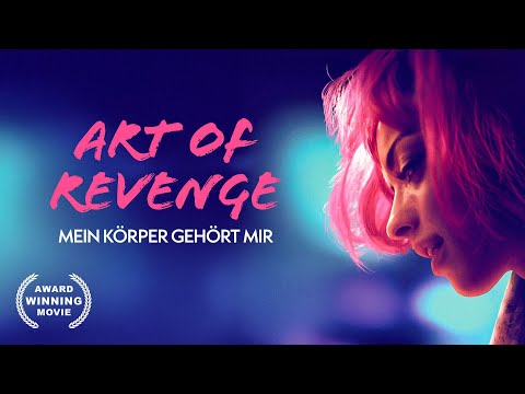 Art Of Revenge - Mein Körper gehört mir | Dramatischer Thriller auf Deutsch