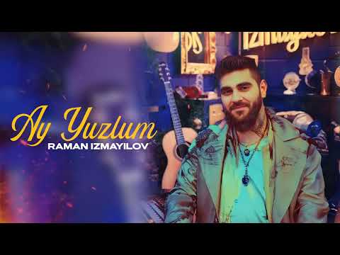 Raman İzmayilov Ay Yüzlüm (cover)