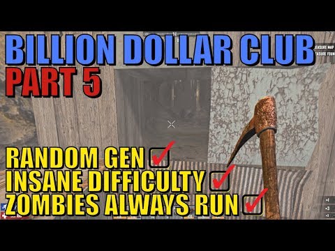 7 Days To Die - Billion Dollar Club Part 5 Video