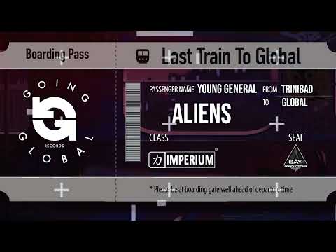 Young General x Going Global Records - Aliens (Official Audio)