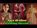 Sara ali Khan Is Getting Married ?